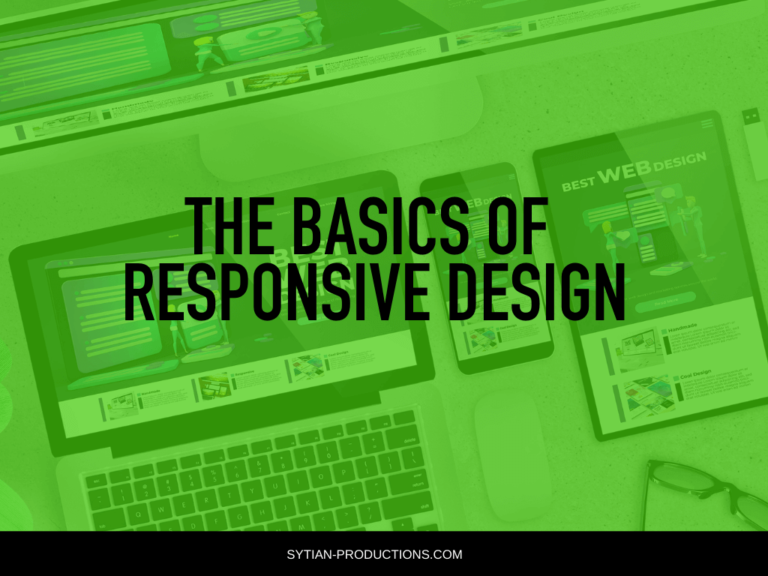 The Basics of Responsive Design | Sytian Productions