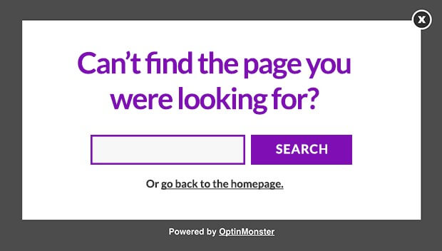 An OptinMonster 404 popup with the headline Can't find the page you were looking for? above a search bar and a link to go back to the homepage.