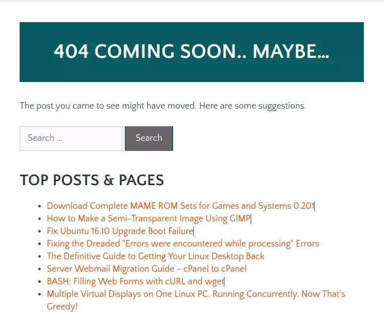 A 404 error page with the headline '404 COMING SOON.. MAYBE...', a search bar, and a list of top posts and pages.