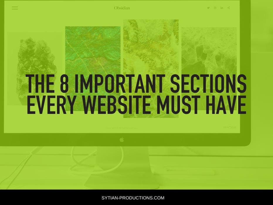 A computer monitor displays a green-toned webpage featuring the title "The 8 Important Sections Every Website Must Have".