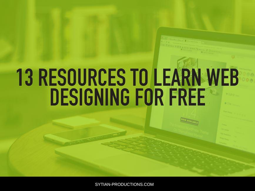 A laptop displaying a webpage on a desk with text overlay reading "13 Resources to Learn Web Designing for Free".